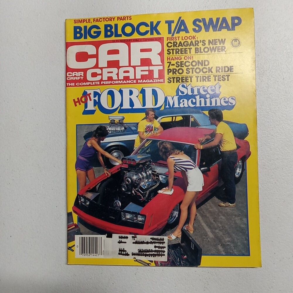 Car Craft Magazine  February 1984 Hot Ford Street Machines 76 Pro Street Mustang